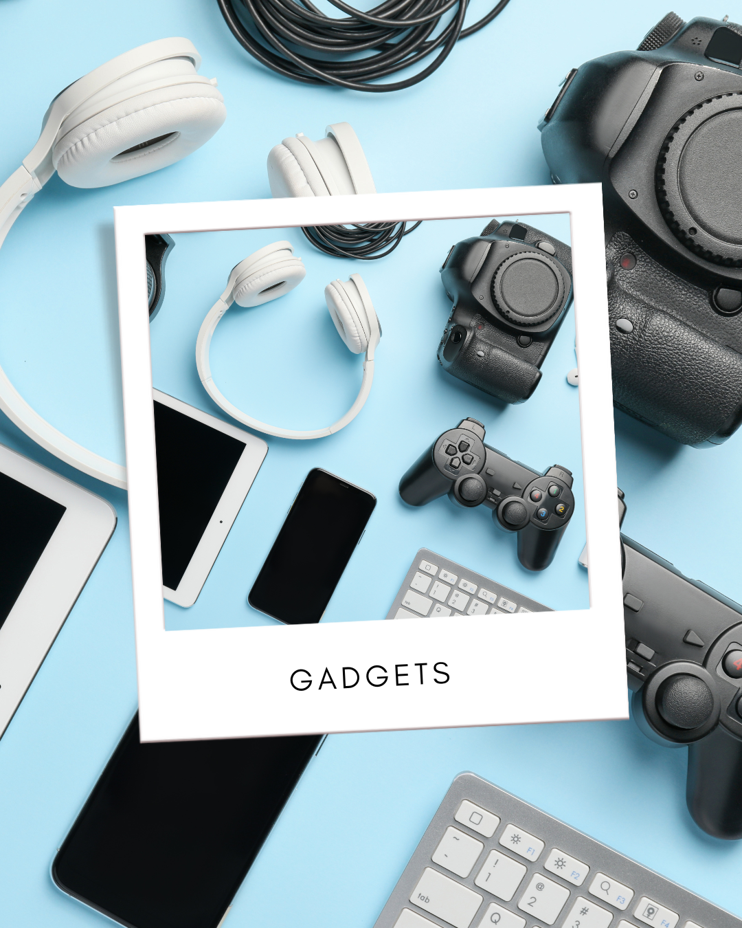 Gadgets